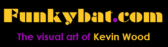 Funkybat.com - The visual art of Kevin Wood